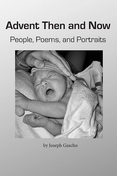 Advent Then and Now. People, Poems, and Portraits