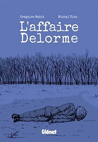 L'AFFAIRE DELORME