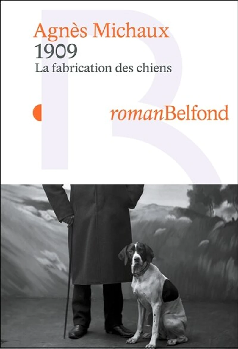1909 - La fabrication des chiens: La Fabrication des chiens
