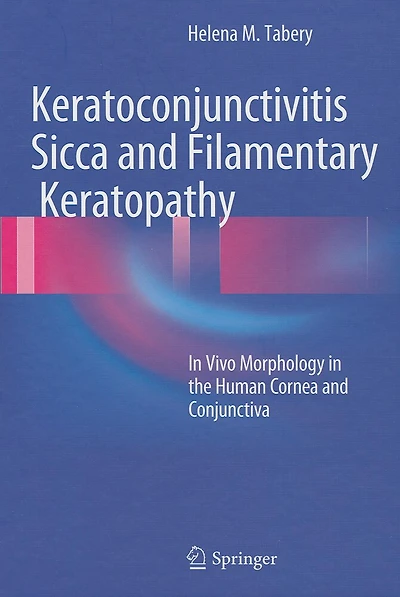 Keratoconjunctivitis Sicca and Filamentary Keratopathy: Vivo Morphology the Human Cornea Conjunctiva