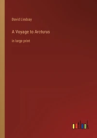 A Voyage to Arcturus: in large print