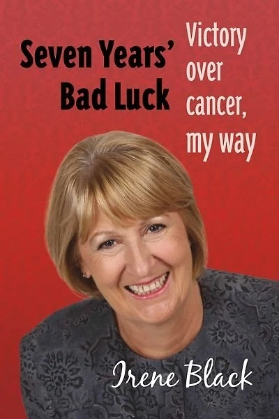 Seven Years' Bad Luck: Victory Over Cancer, My Way