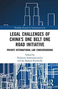 Legal Challenges of China's One Belt Road Initiative: Private International Law Considerations