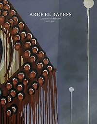Aref el Rayess: An Artist from Lebanon 1928–2005