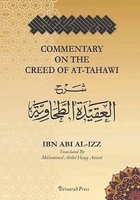 Commentary On The Creed Of At-tahawi - Ibn Abi Al Izz