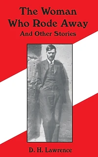 The Woman Who Rode Away And Other Stories