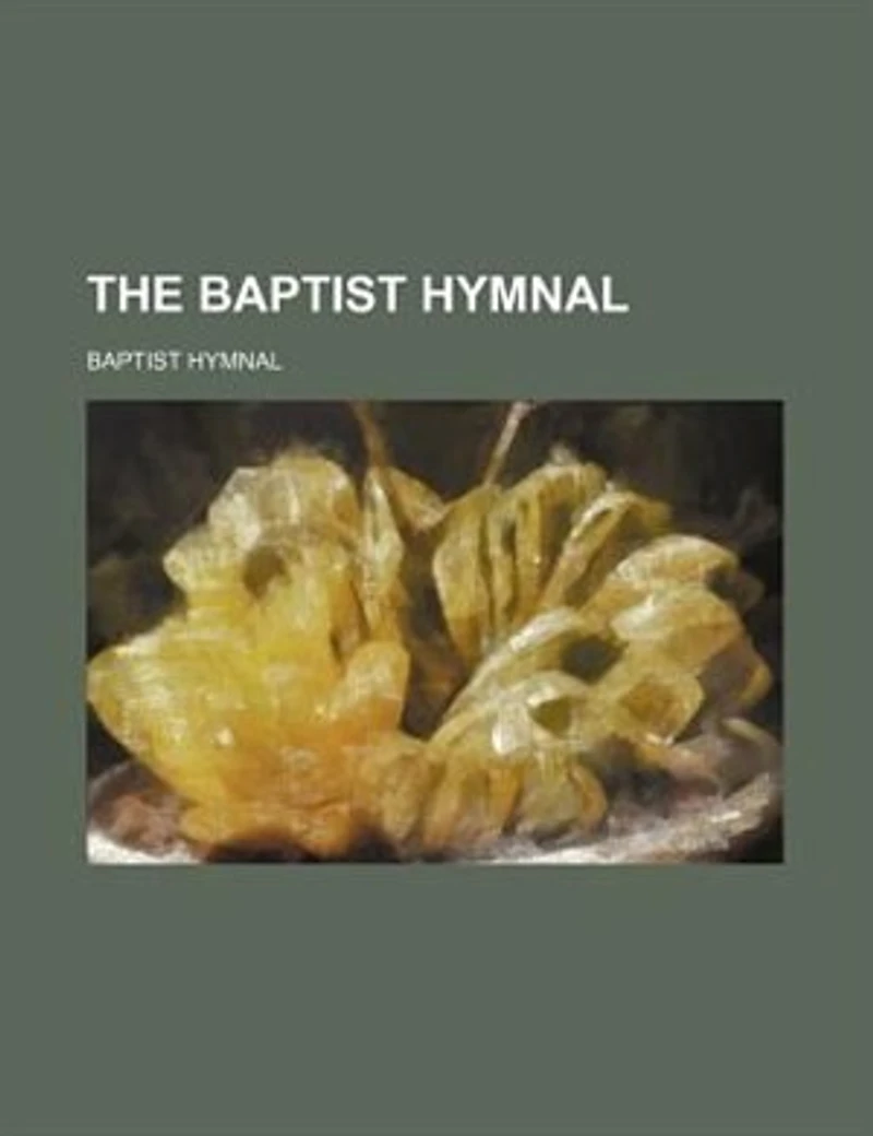The Baptist Hymnal