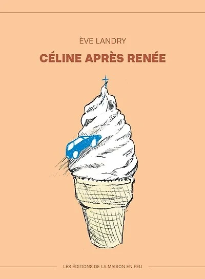 CÉLINE APRÈS RENÉE