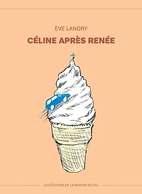 CÉLINE APRÈS RENÉE