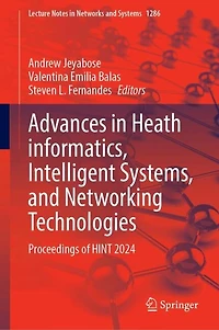 Advances Health Informatics, Intelligent Systems, and Networking Technologies: Proceedings of HINT 2024
