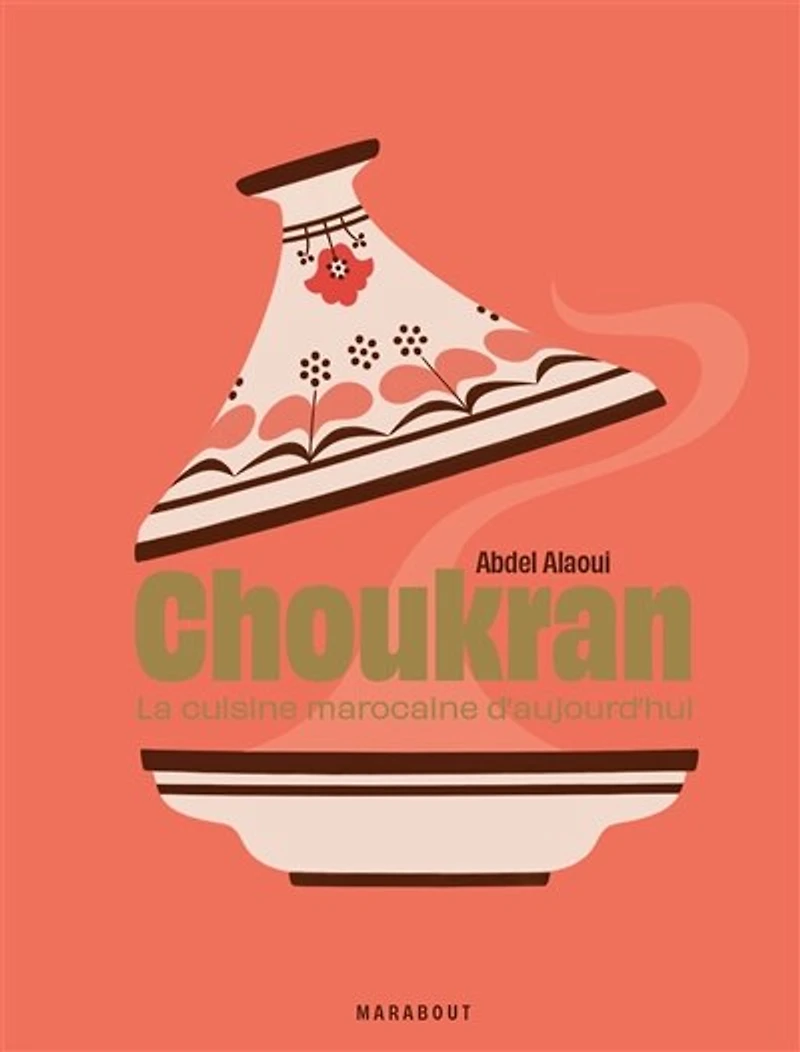 Choukran - Les recettes culte