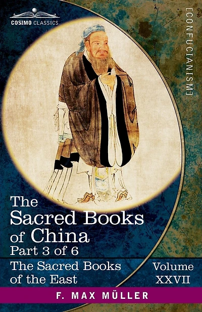 The Sacred Books of China, Part 3 of 6: The Texts of Confucianism Part 3 -The Yî King I-X