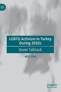 LGBTQ Activism Turkey During 2010s: Queer Talkback