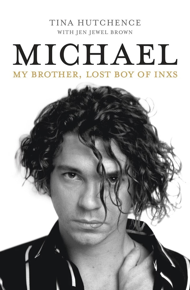 Michael: My brother, lost boy of INXS