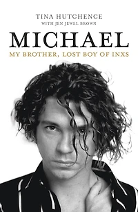 Michael: My brother, lost boy of INXS