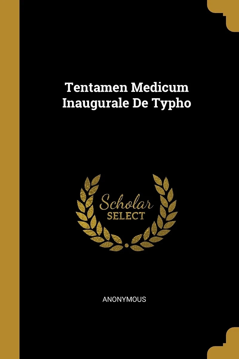 Tentamen Medicum Inaugurale De Typho
