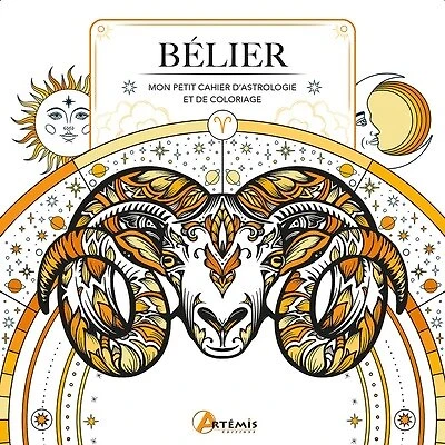 Bélier: mon petit cahier d'astrologie et de coloriage