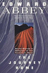The Journey Home: Some Words In The Defense Of The American West