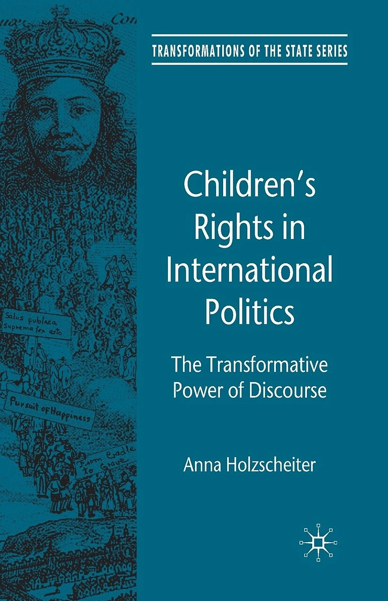 Children's Rights International Politics: The Transformative Power of Discourse