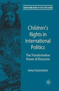 Children's Rights International Politics: The Transformative Power of Discourse