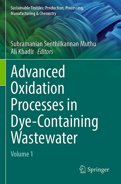 Advanced Oxidation Processes in Dye-Containing Wastewater: Volume 1