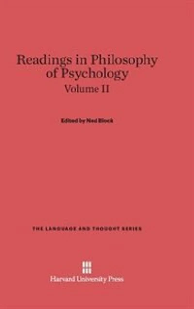 Readings in Philosophy of Psychology, Volume II