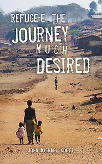 Refuge-e: The Journey Much Desired