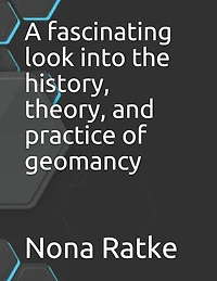 A fascinating look into the history, theory, and practice of geomancy
