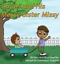 Carlos and His Messy Sister Missy