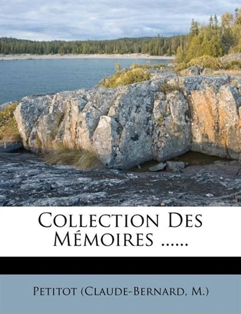 Collection Des Mémoires