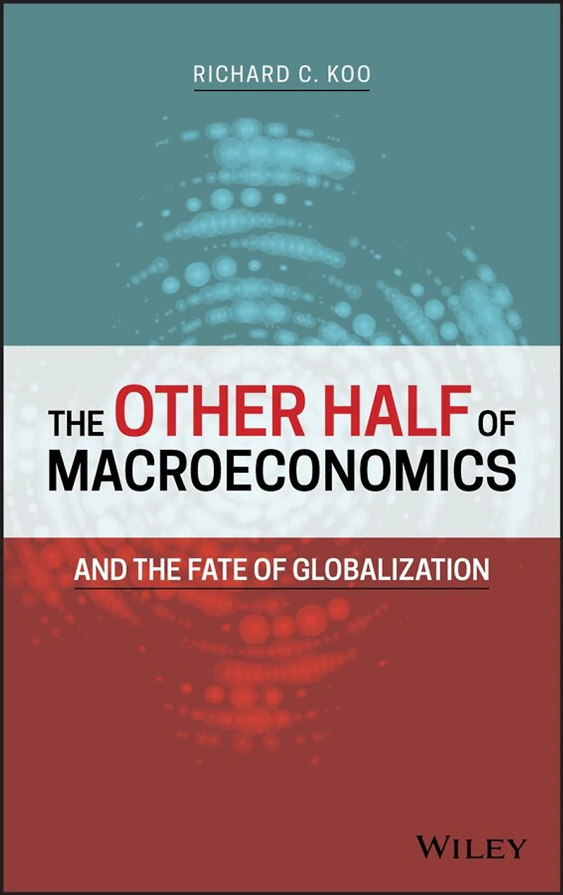 the Other Half of Macroeconomics and Fate Globalization