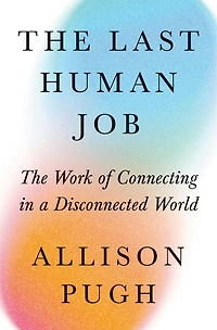 The Last Human Job: Seeing Each Other an Age of Automation