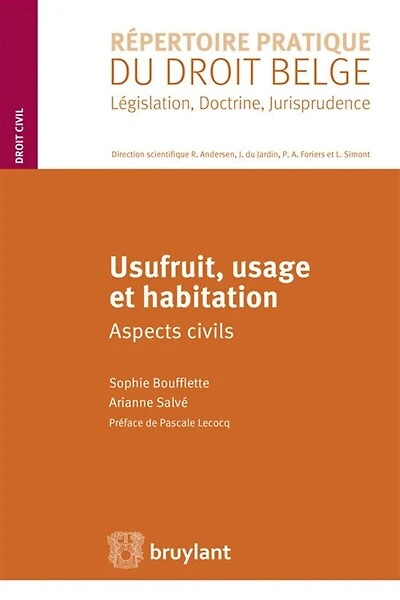Usufruit, usage et habitation: aspects civils
