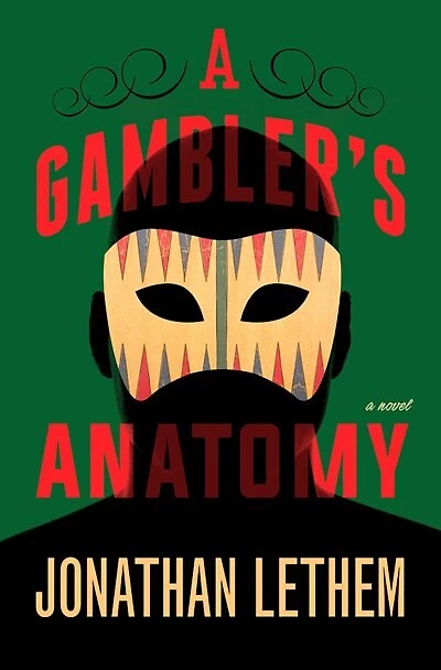 A Gambler's Anatomy: Novel