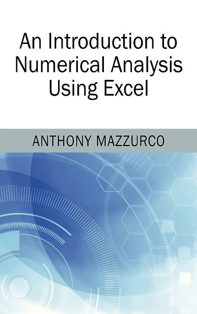 An Introduction To Numerical Analysis Using Excel