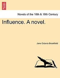 Influence. A Novel.