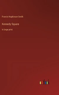 Kennedy Square: in large print