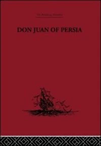 Don Juan of Persia: A Shi'ah Catholic 1560-1604