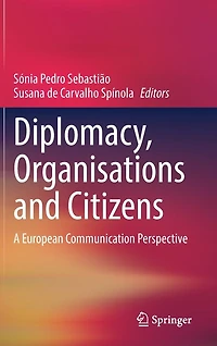 Diplomacy, Organisations and Citizens: A European Communication Perspective