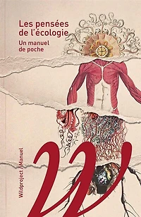 Les pensées de l'écologie : un manuel de poche: un manuel de poche