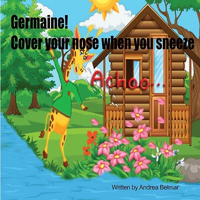 Germaine! Cover Your Nose When You Sneeze
