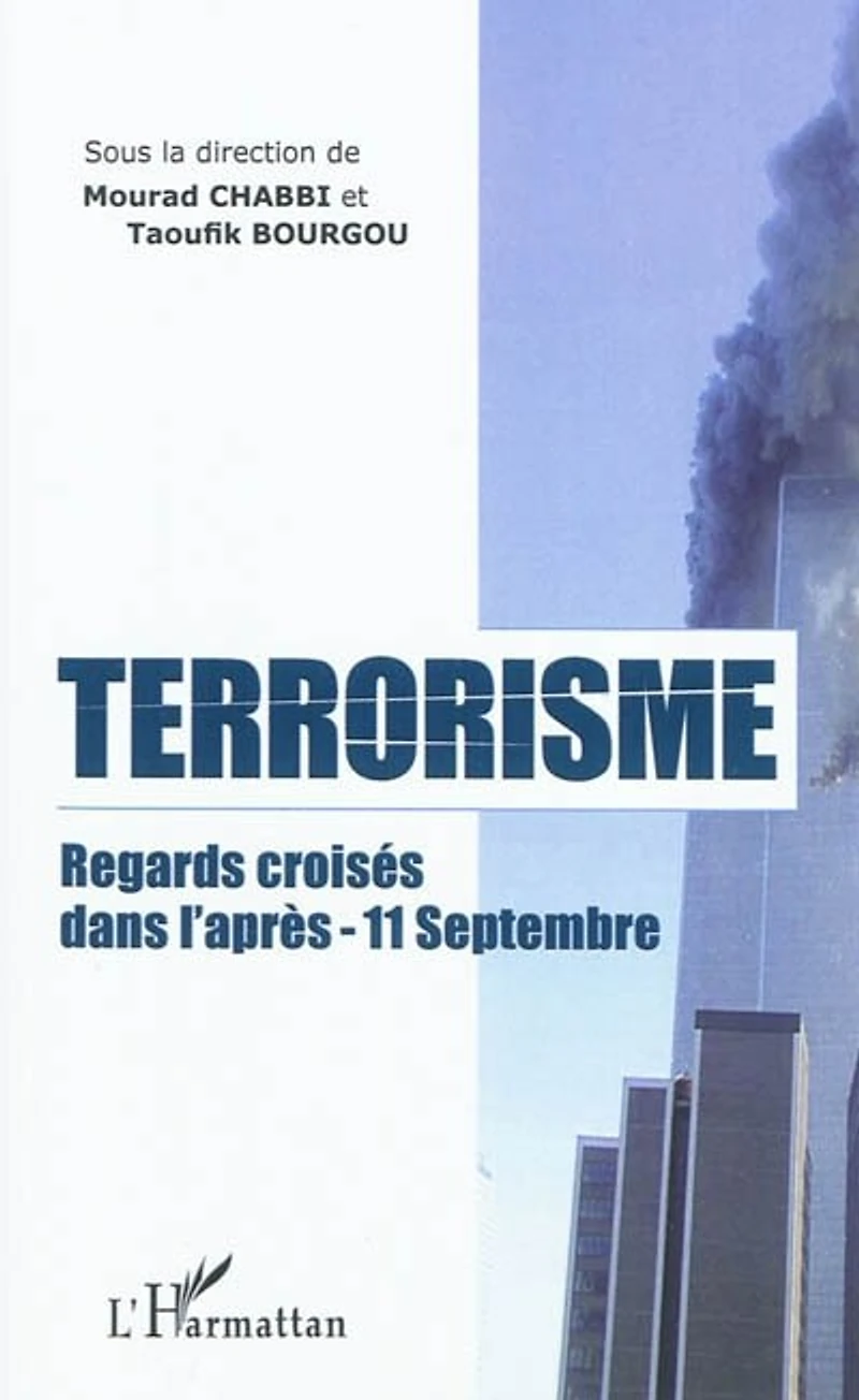 Terrorisme regards croisés dans l'aprÈs-11 septembre