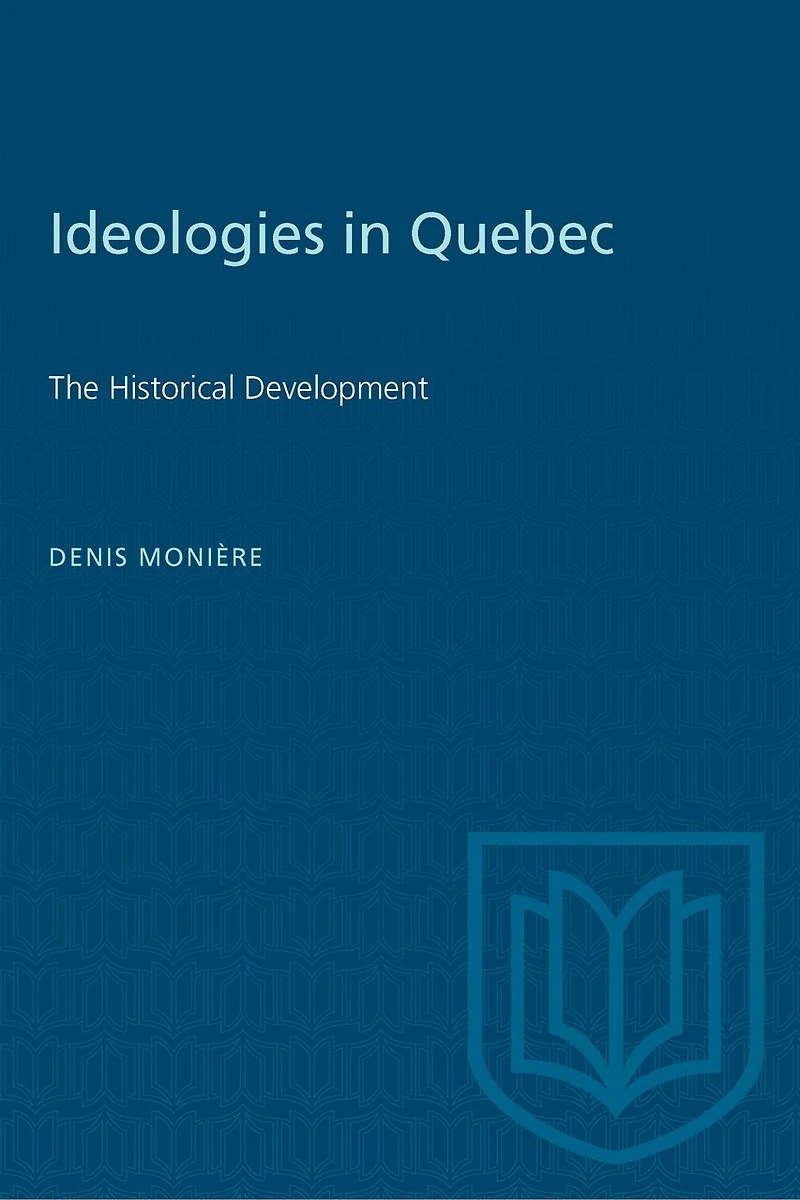 Ideologies in Quebec: The Historical Development