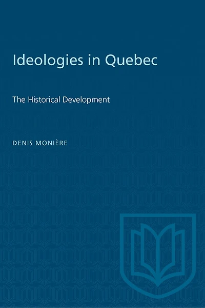 Ideologies in Quebec: The Historical Development