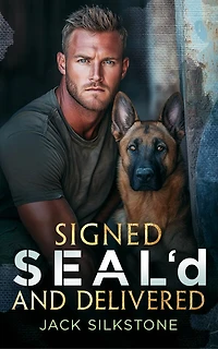 Signed SEAL'd and Delivered: Romance, danger, and a K9 you’ll never forget