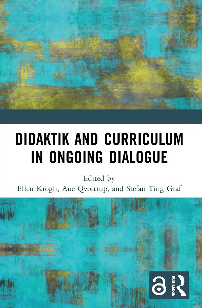 Didaktik and Curriculum Ongoing Dialogue