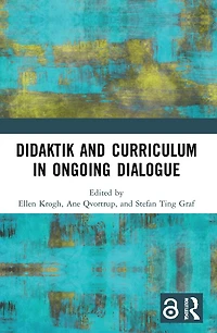 Didaktik and Curriculum Ongoing Dialogue