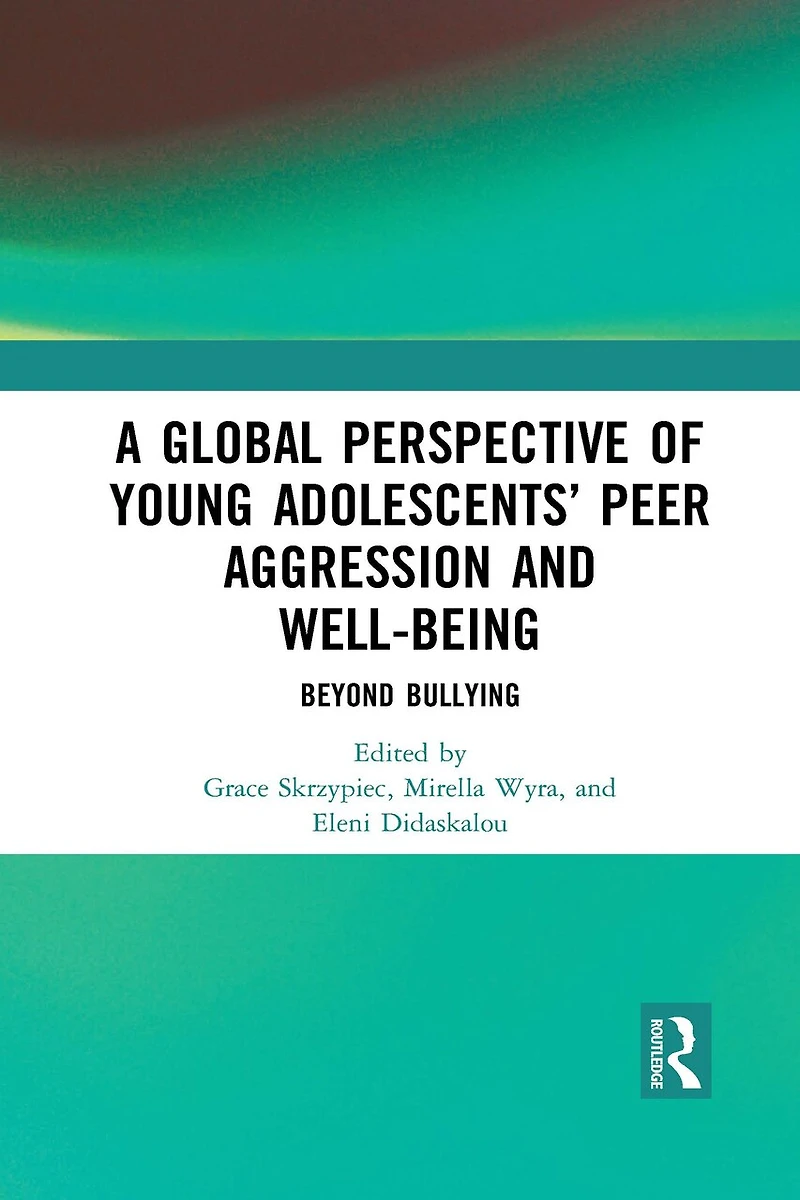 A Global Perspective Of Young Adolescents' Peer Aggression And Well-being: Beyond Bullying