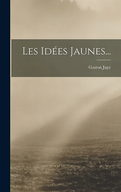 Les Idées Jaunes...