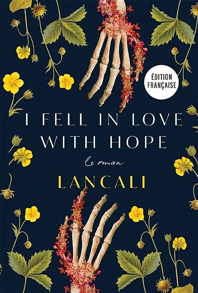 I FELL LOVE WITH HOPE VERSION FRANÇAISE: le roman